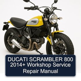 DUCATI SCRAMBLER 800 2014+ Workshop Service Repair Manual