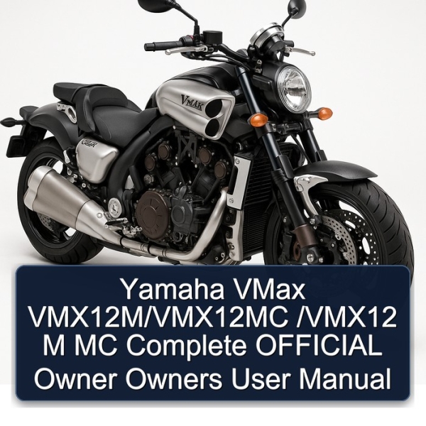 Yamaha VMax VMX12M/VMX12MC /VMX12 M MC Complete OFFICIAL Owner Owners User Manual