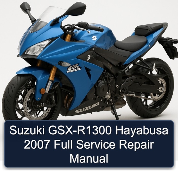 Suzuki GSX-R1300 Hayabusa 2007 Full Service Repair Manual