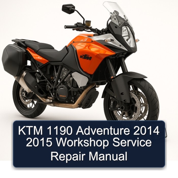 KTM 1190 Adventure 2014 2015 Workshop Service Repair Manual