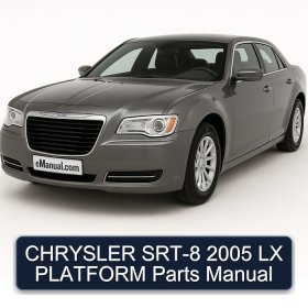 CHRYSLER SRT-8 2005 LX PLATFORM Parts Manual