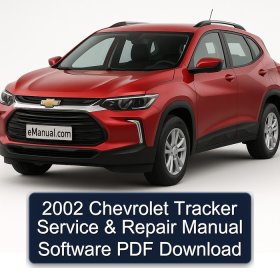 2002 Chevrolet Tracker Service & Repair Manual Software PDF Download