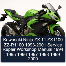 Kawasaki Ninja ZX 11 ZX1100 ZZ-R1100 1993-2001 Service Repair Workshop Manual 1994 1995 1996 1997 1998 1999 2000