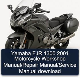 Yamaha FJR 1300 2001 Motorcycle Workshop Manual/Repair Manual/Service Manual download