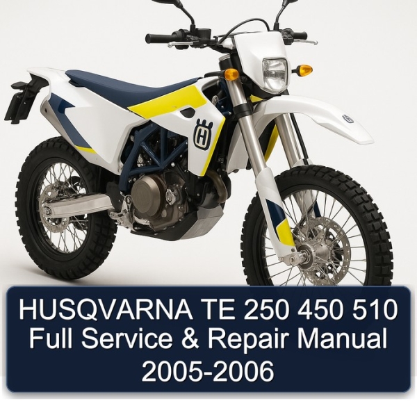 HUSQVARNA TE 250 450 510 Full Service & Repair Manual 2005-2006