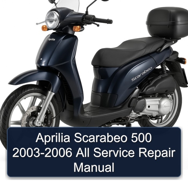 Aprilia Scarabeo 500 2003-2006 All Service Repair Manual