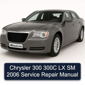 Chrysler 300 300C LX SM 2006 Service Repair Manual