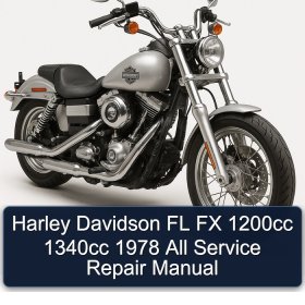 Harley Davidson FL FX 1200cc 1340cc 1978 All Service Repair Manual