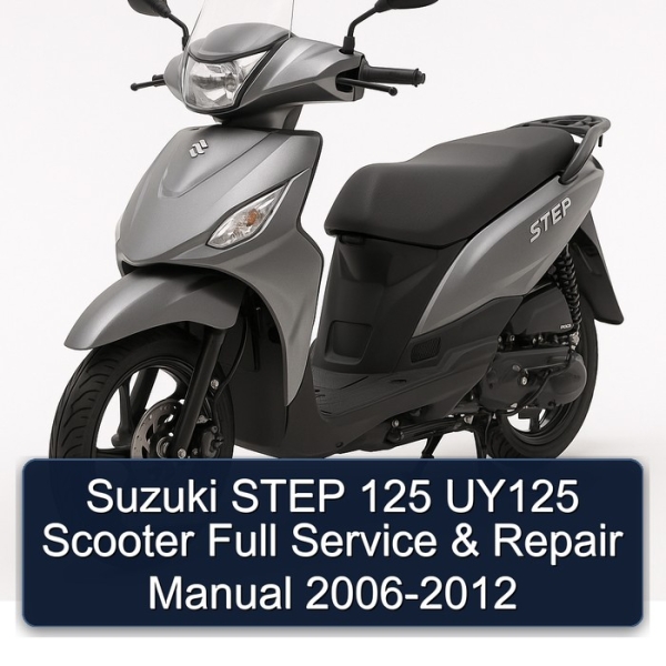Suzuki STEP 125 UY125 Scooter Full Service & Repair Manual 2006-2012