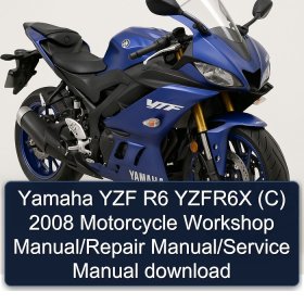 Yamaha YZF R6 YZFR6X (C) 2008 Motorcycle Workshop Manual/Repair Manual/Service Manual download
