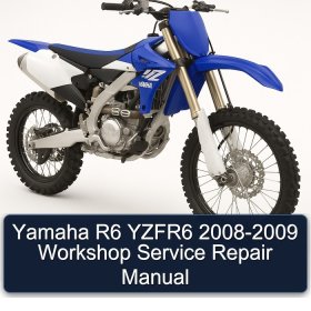Yamaha R6 YZFR6 2008-2009 Workshop Service Repair Manual