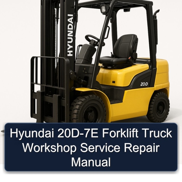 Hyundai 20D-7E Forklift Truck Workshop Service Repair Manual