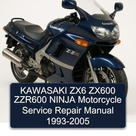 KAWASAKI ZX6 ZX600 ZZR600 NINJA Motorcycle Service Repair Manual 1993-2005