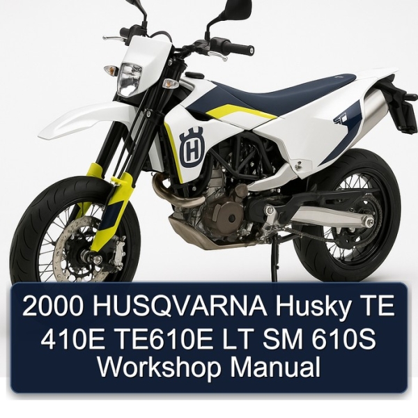 2000 HUSQVARNA Husky TE 410E TE610E LT SM 610S Workshop Manual
