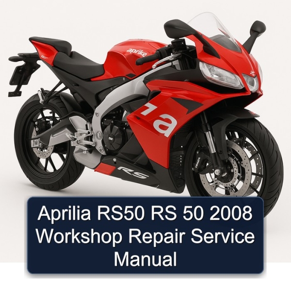 Aprilia RS50 RS 50 2008 Workshop Repair Service Manual