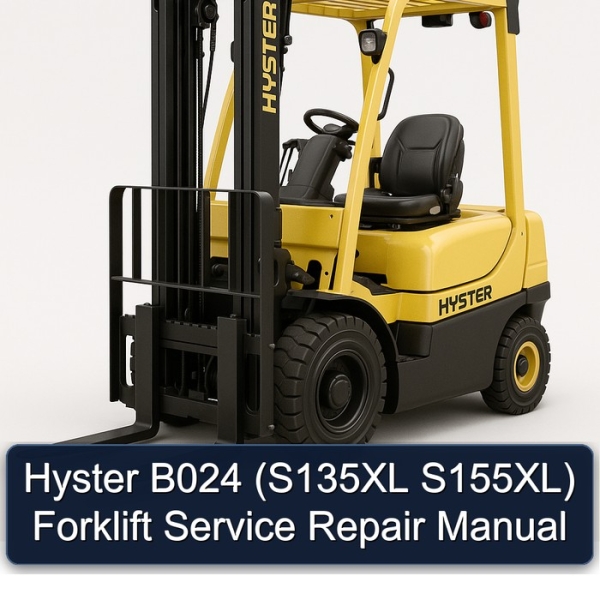 Hyster B024 (S135XL S155XL) Forklift Service Repair Manual