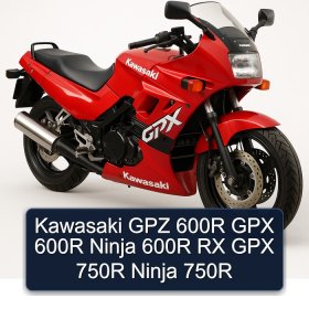 Kawasaki GPZ 600R GPX 600R Ninja 600R RX GPX 750R Ninja 750R