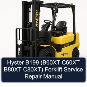 Hyster B199 (B60XT C60XT B80XT C80XT) Forklift Service Repair Manual