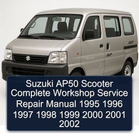 Suzuki AP50 Scooter Complete Workshop Service Repair Manual 1995 1996 1997 1998 1999 2000 2001 2002