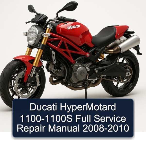 Ducati HyperMotard 1100-1100S Full Service Repair Manual 2008-2010
