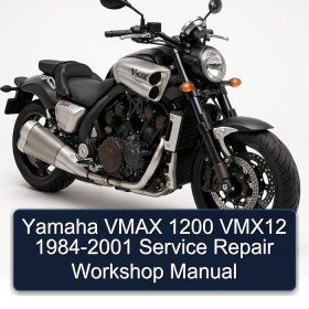 Yamaha VMAX 1200 VMX12 1984-2001 Service Repair Workshop Manual