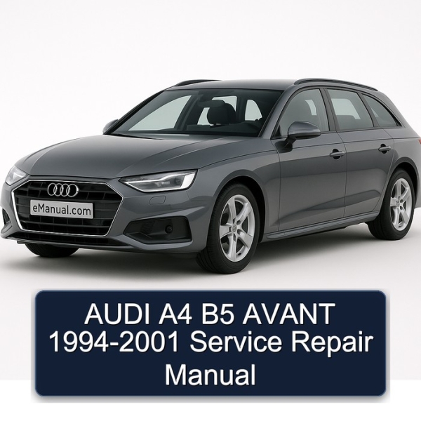 AUDI A4 B5 AVANT 1994-2001 Service Repair Manual