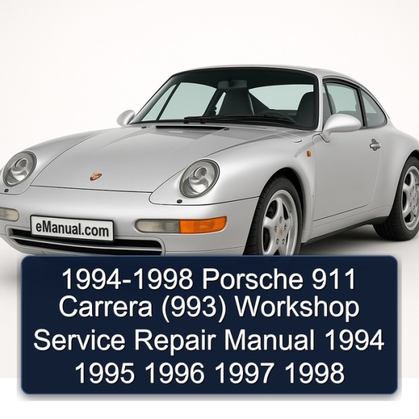 1994-1998 Porsche 911 Carrera (993) Workshop Service Repair Manual 1994 1995 1996 1997 1998
