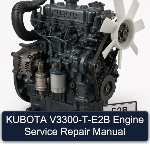 KUBOTA V3300-T-E2B Engine Service Repair Manual
