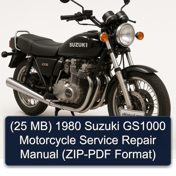 (25 MB) 1980 Suzuki GS1000 Motorcycle Service Repair Manual (ZIP-PDF Format)
