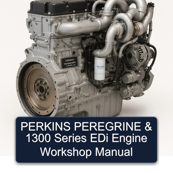 PERKINS PEREGRINE & 1300 Series EDi Engine Workshop Manual