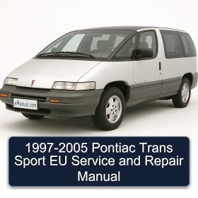 1997-2005 Pontiac Trans Sport EU Service and Repair Manual