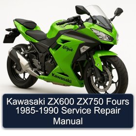 Kawasaki ZX600 ZX750 Fours 1985-1990 Service Repair Manual