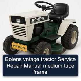Bolens vntage tractor Service Repair Manual medium tube frame