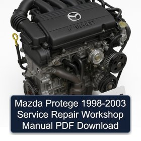 Mazda Protege 1998-2003 Service Repair Workshop Manual PDF Download