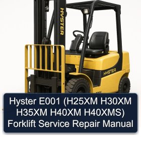 Hyster E001 (H25XM H30XM H35XM H40XM H40XMS) Forklift Service Repair Manual