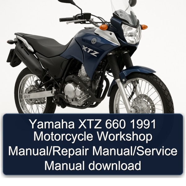 Yamaha XTZ 660 1991 Motorcycle Workshop Manual/Repair Manual/Service Manual download