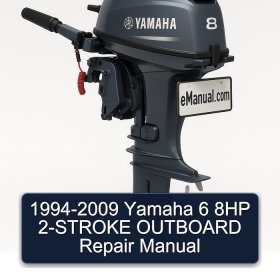 1994-2009 Yamaha 6 8HP 2-STROKE OUTBOARD Repair Manual