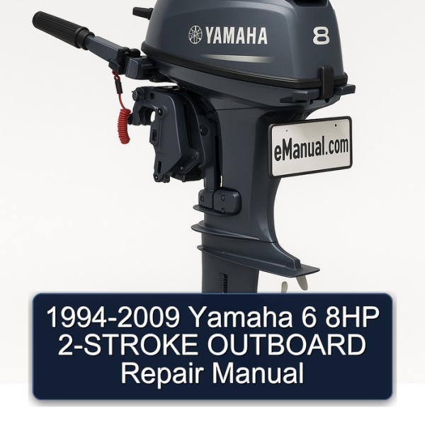 1994-2009 Yamaha 6 8HP 2-STROKE OUTBOARD Repair Manual