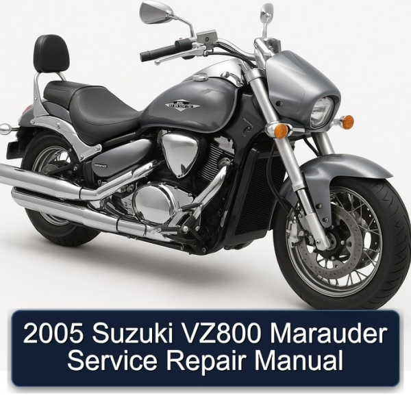 2005 Suzuki VZ800 Marauder Service Repair Manual