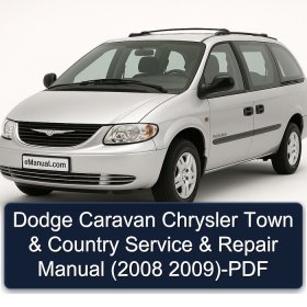 Dodge Caravan Chrysler Town & Country Service & Repair Manual (2008 2009)-PDF