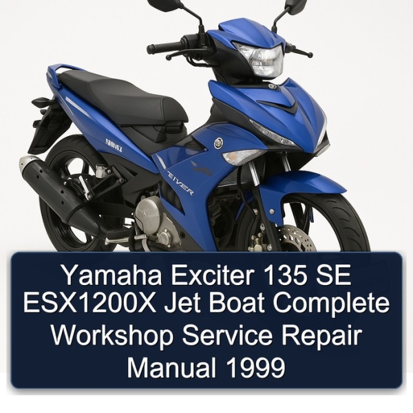 Yamaha Exciter 135 SE ESX1200X Jet Boat Complete Workshop Service Repair Manual 1999