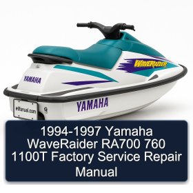 1994-1997 Yamaha WaveRaider RA700 760 1100T Factory Service Repair Manual