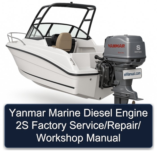 Yanmar Marine Diesel Engine 2S Factory Service/Repair/ Workshop Manual