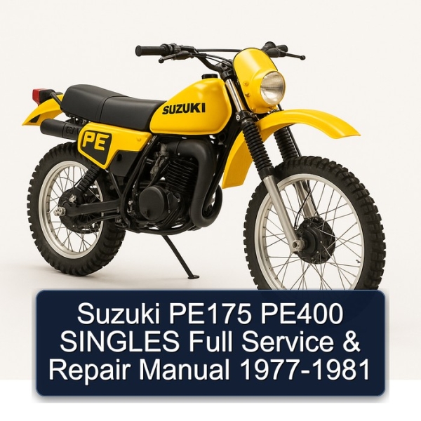 Suzuki PE175 PE400 SINGLES Full Service & Repair Manual 1977-1981