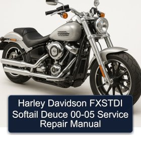 Harley Davidson FXSTDI Softail Deuce 00-05 Service Repair Manual