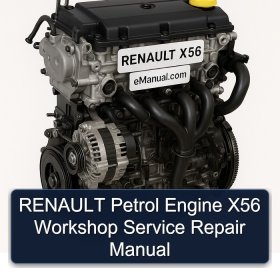 RENAULT Petrol Engine X56 Workshop Service Repair Manual