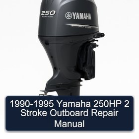 1990-1995 Yamaha 250HP 2 Stroke Outboard Repair Manual