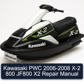 Kawasaki PWC 2006-2008 X-2 800 JF800 X2 Repair Manual