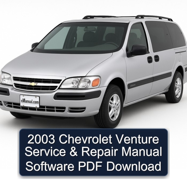 2003 Chevrolet Venture Service & Repair Manual Software PDF Download