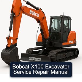 Bobcat X100 Excavator Service Repair Manual